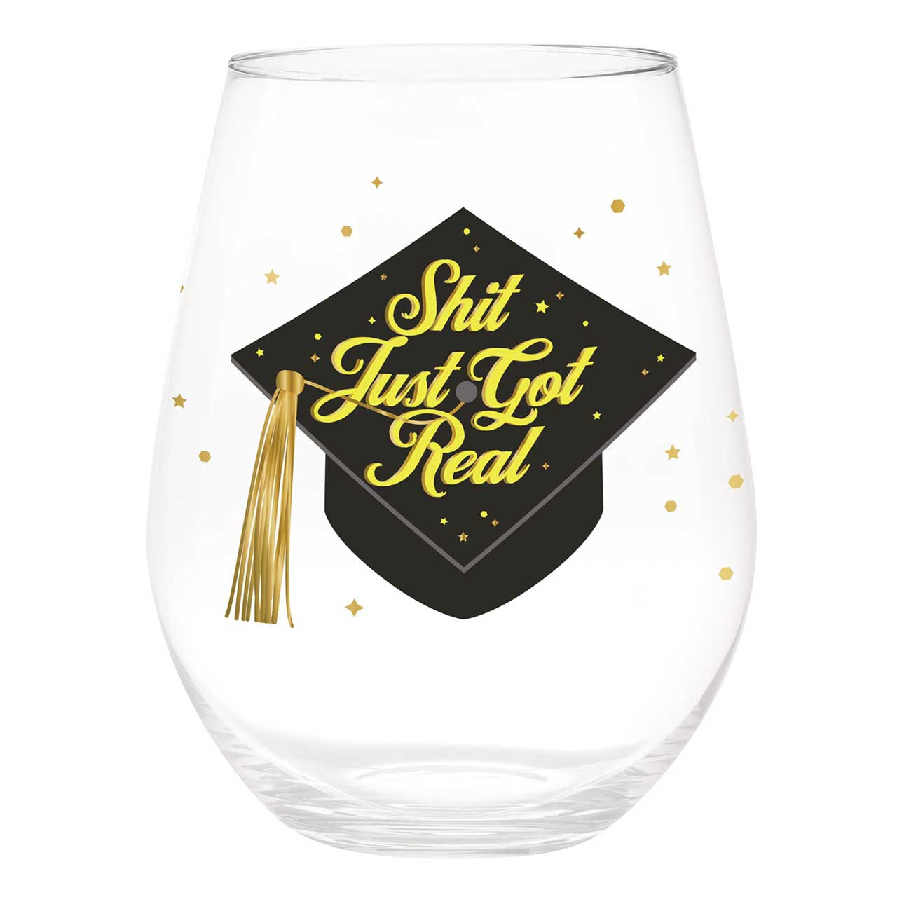 Jumbo Stemless Wine Glass | Just Got Real