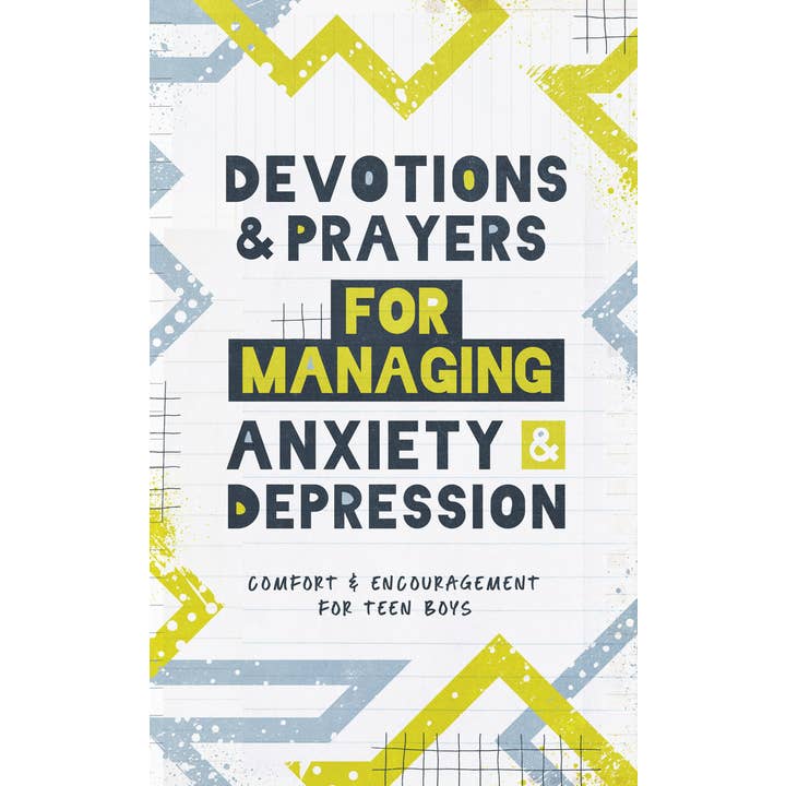 Devotions & Prayers Managing Anxiety & Depression - Teen Boys