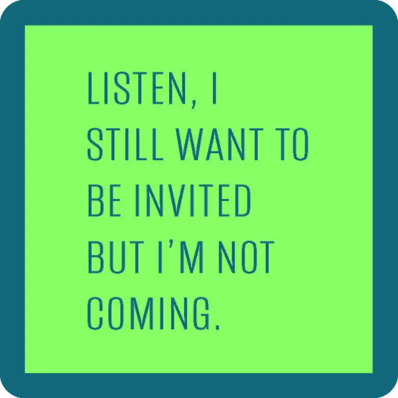 Coaster | Not Coming