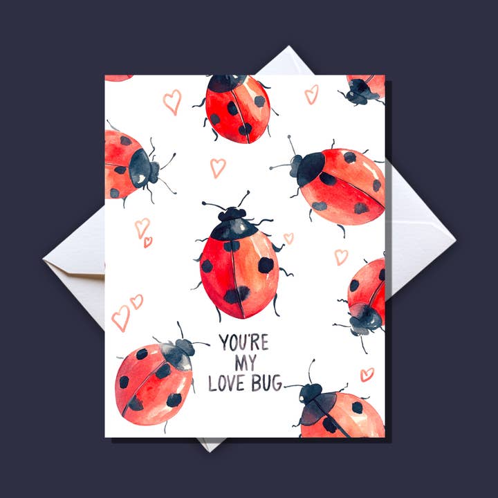 Greeting Card | You're My Love Bug