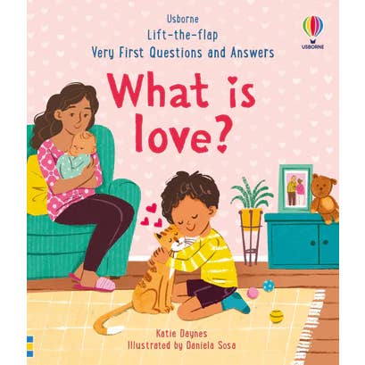 Very First Questions & Answers: What Is Love?