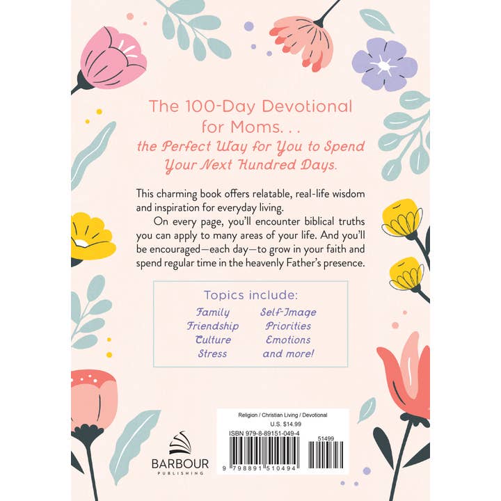 The 100-Day Devotional For Moms