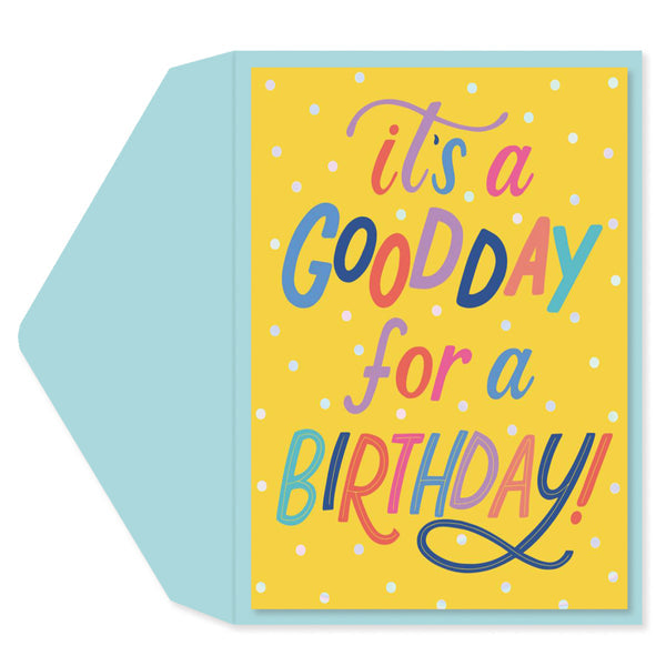 It's A Good Day Card
