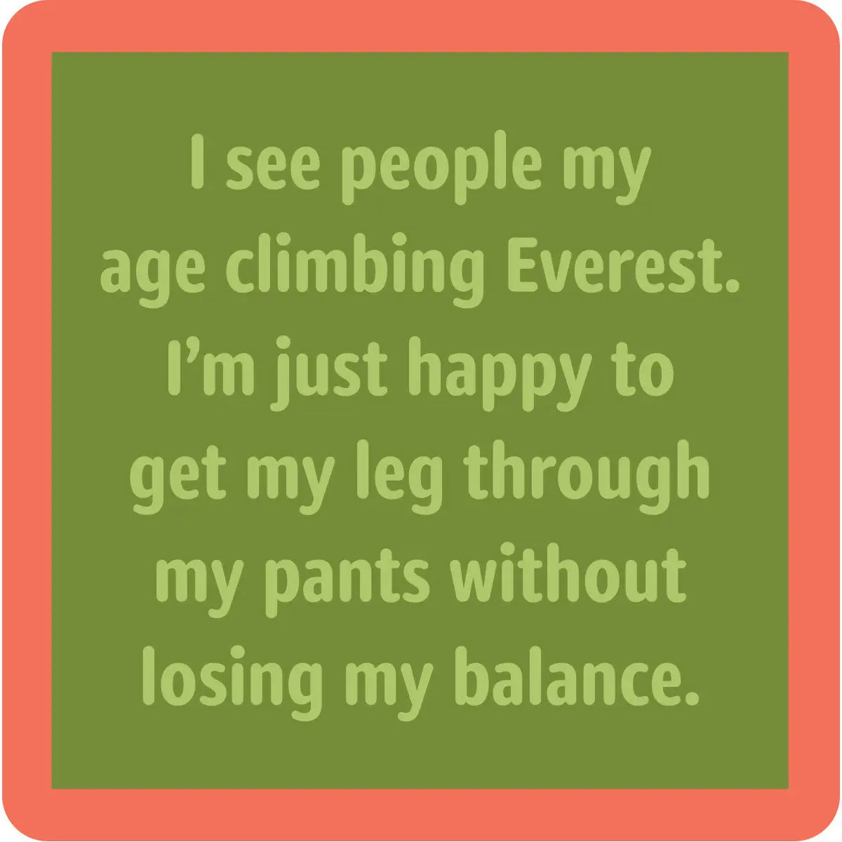 Coaster | Climbing Everest
