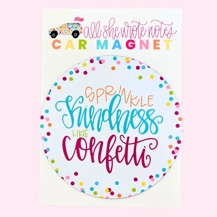 Car Magnet | Kindness Like Confetti