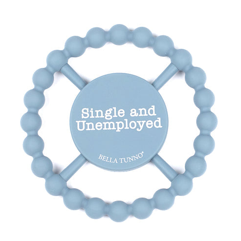 Happy Teether - Single & Unemployed