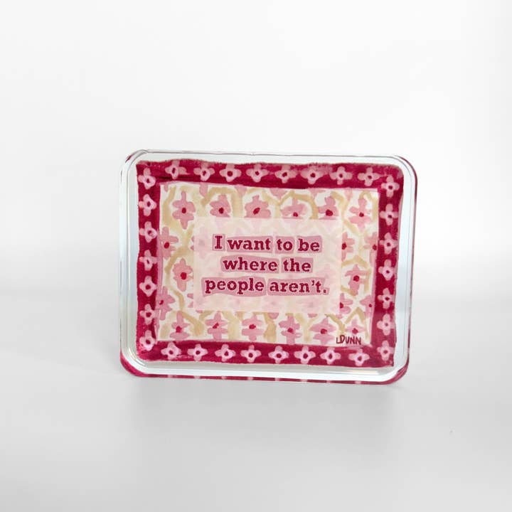 Acrylic Block | Where the People Aren't
