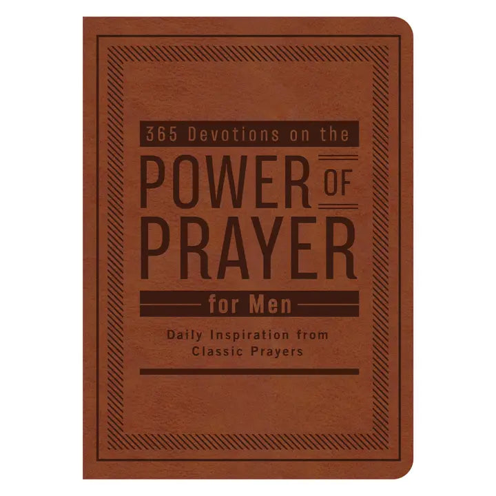 365 Devotions On the Power of Prayer For Men