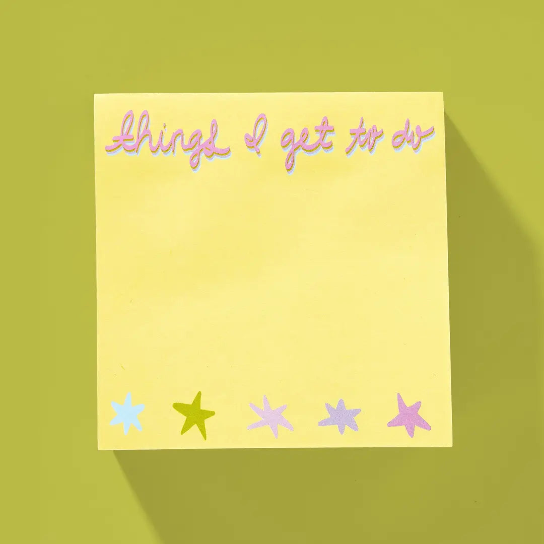 Sticky Note Pad | Things I Get To Do