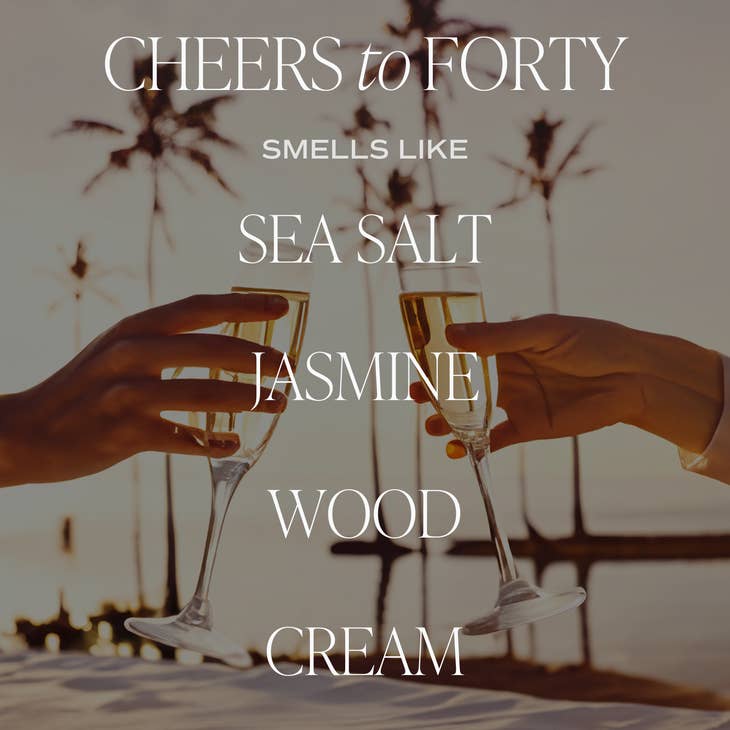 Cheers To Forty 9 oz Soy Candle