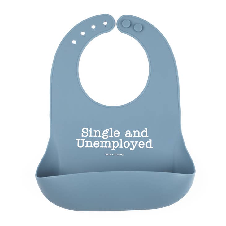 Wonder Bib - Single & Unemployed