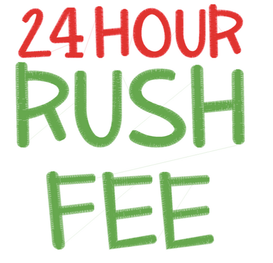 24 HOUR RUSH FEE