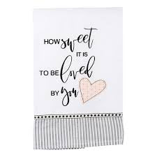 Towel | How Sweet It Is To Be Loved By You
