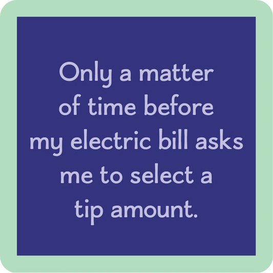 Electric Bill Coaster