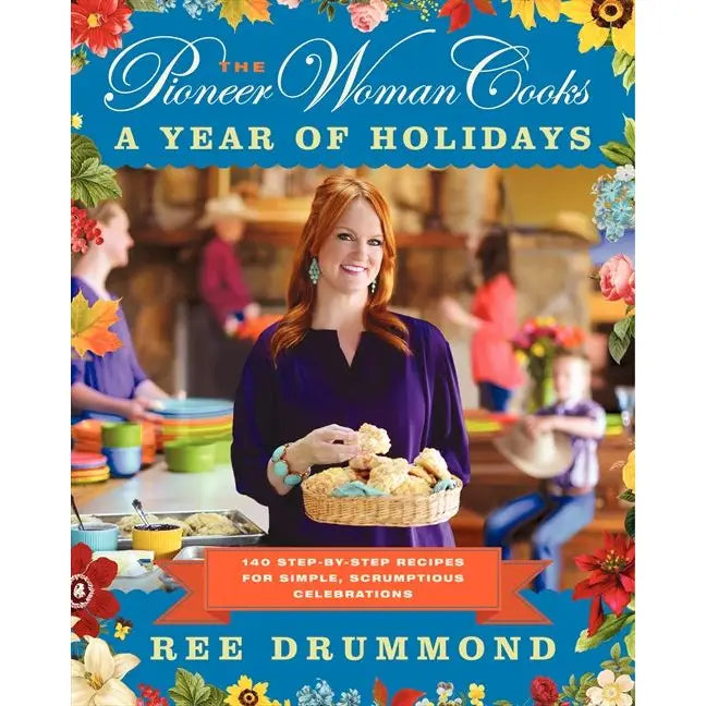 Pioneer Woman Cooks - A Year of Holidays