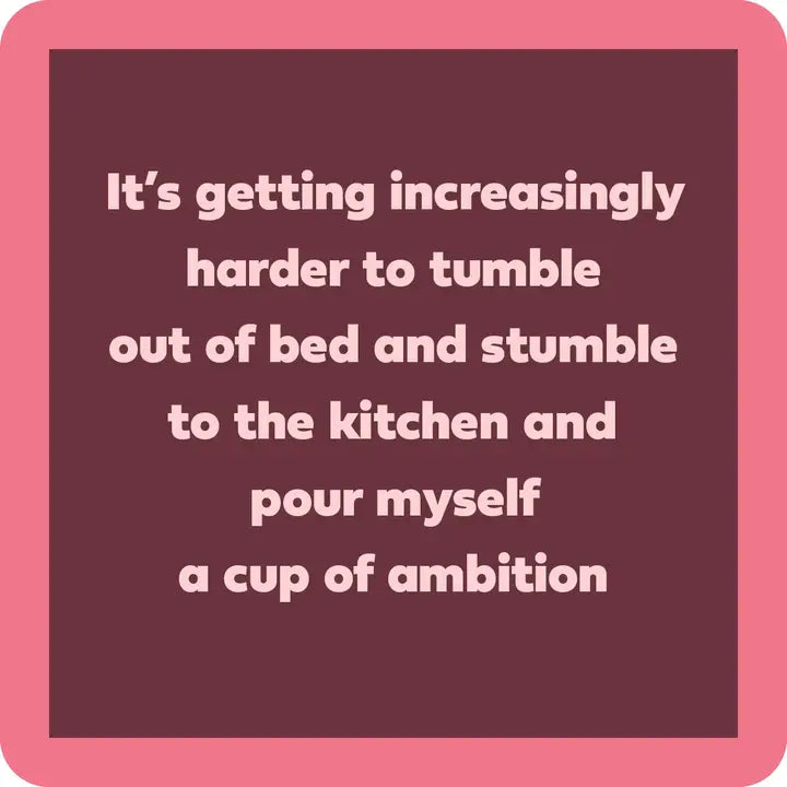 Coaster | Tumble Out of Bed