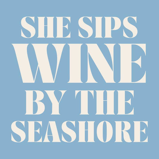 Cocktail Napkins | Wine By the Seashore