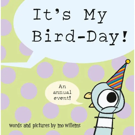 The Pigeon's Bird-Day!