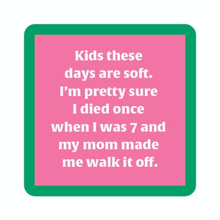 Coaster | Kids These Days