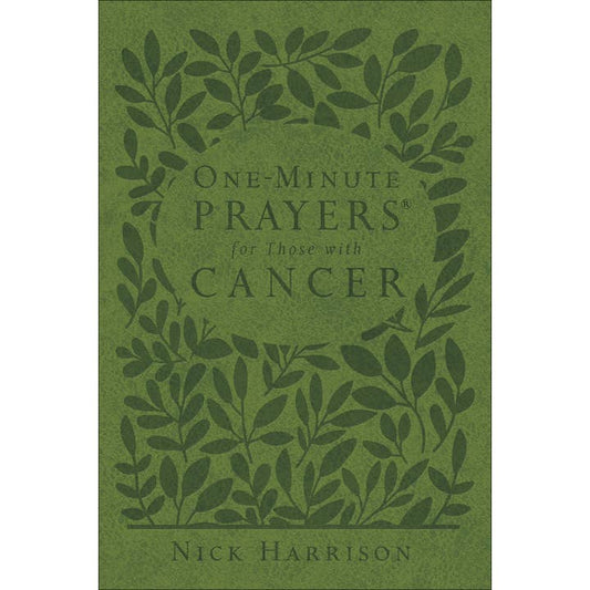 One-Minute Prayers For Those with Cancer