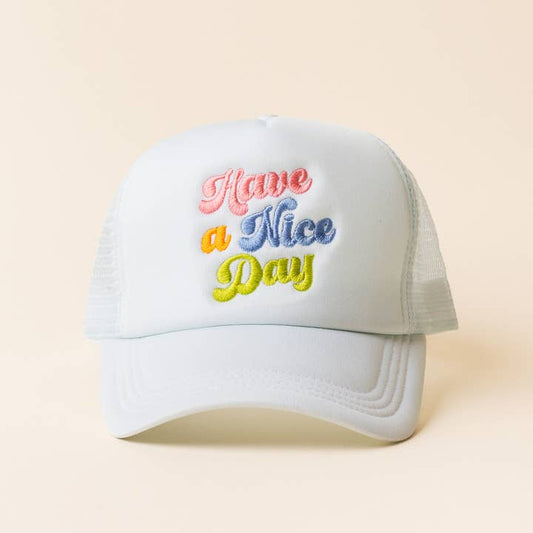 Trucker Hat | Have a Nice Day