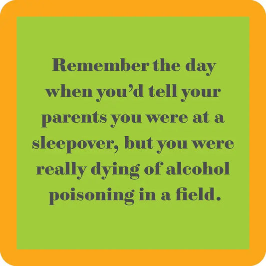 Coaster | Alcohol Poisoning