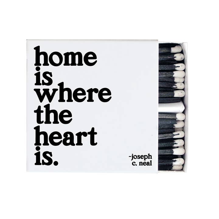 Matches | Home Is Where the Heart