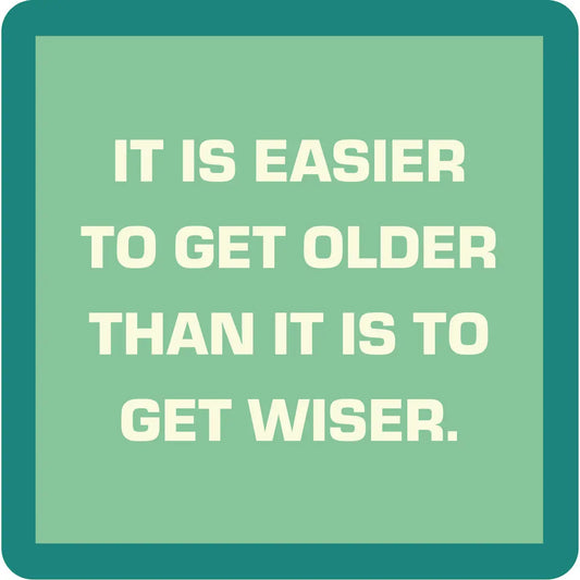 Coaster | Get Older