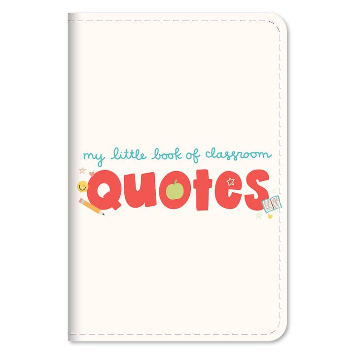 Journal | Little Book of Classroom Quotes