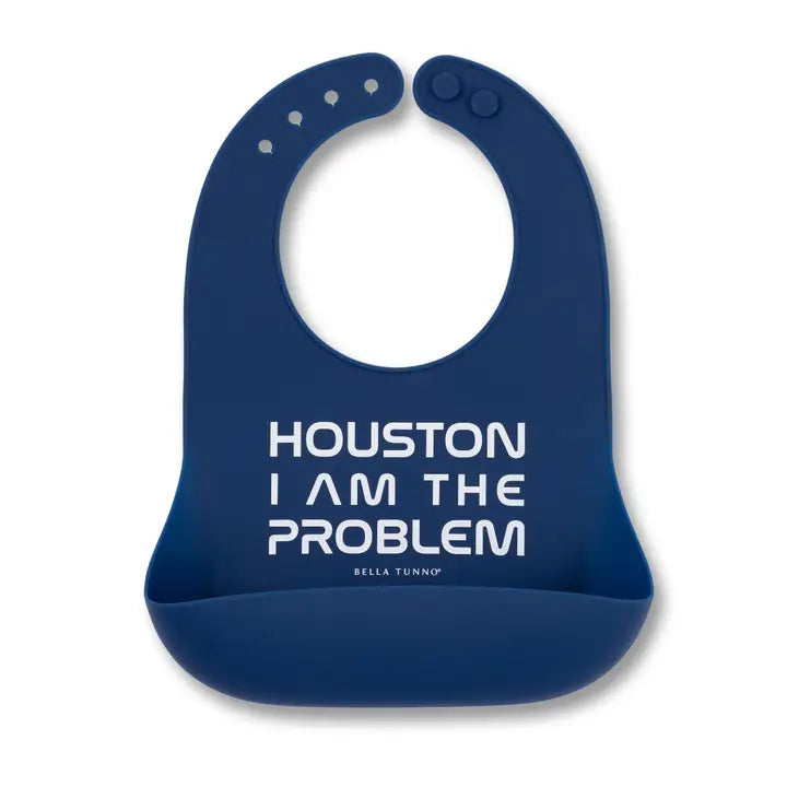 Wonder Bib | Houston I Am the Problem