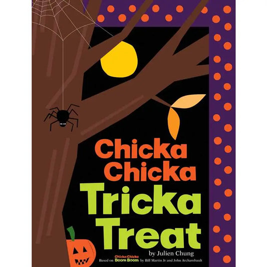 Chicka Chicka Tricka Treat