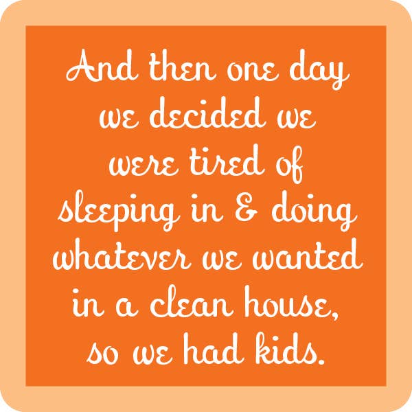 Coaster | We Had Kids