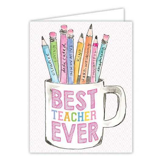 Greeting Card | Best Teacher Ever Pencil Cup