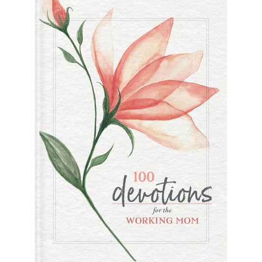 100 Devotions For the Working Mom