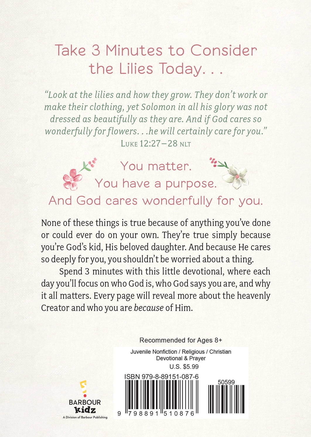 Consider the Lilies: 3-Minute Devotions For Girls