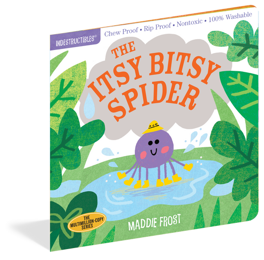 The Itsy Bitsy Spider - Indestructible
