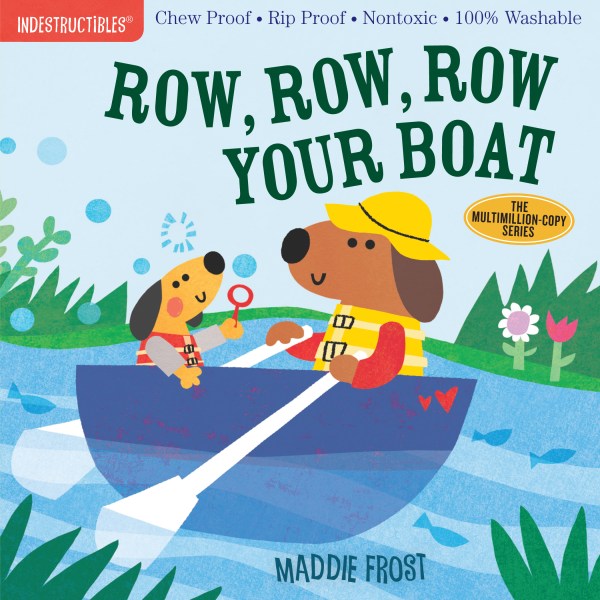 Row, Row, Row Your Boat - Indestructible