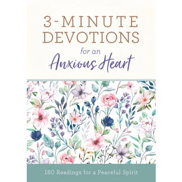 3-Minute Devotions For An Anxious Heart