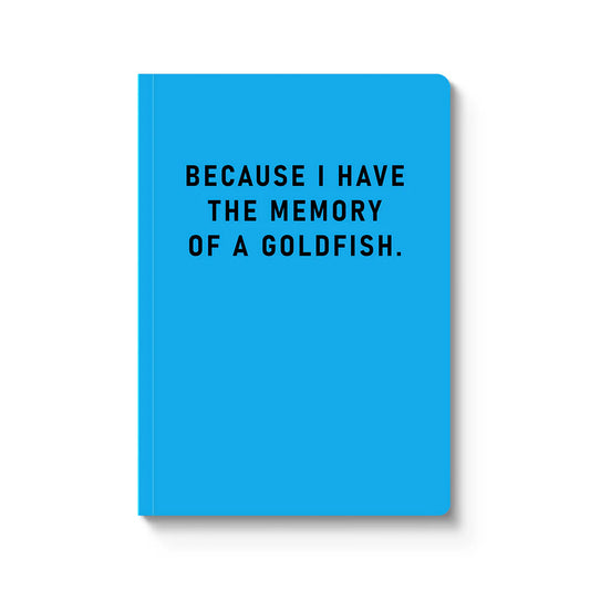 Paperback Notebook | Memory Of A Goldfish
