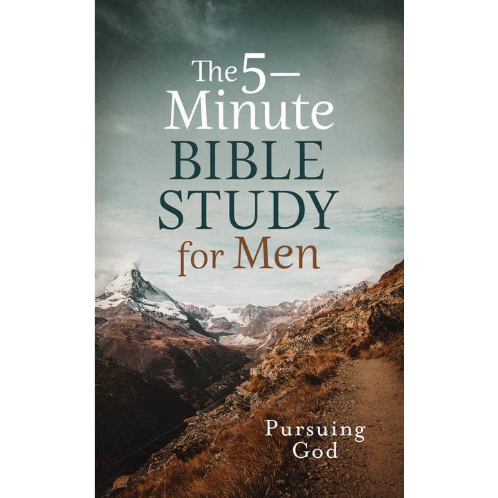 The 5-Minute Bible Study For Men: Pursuing God