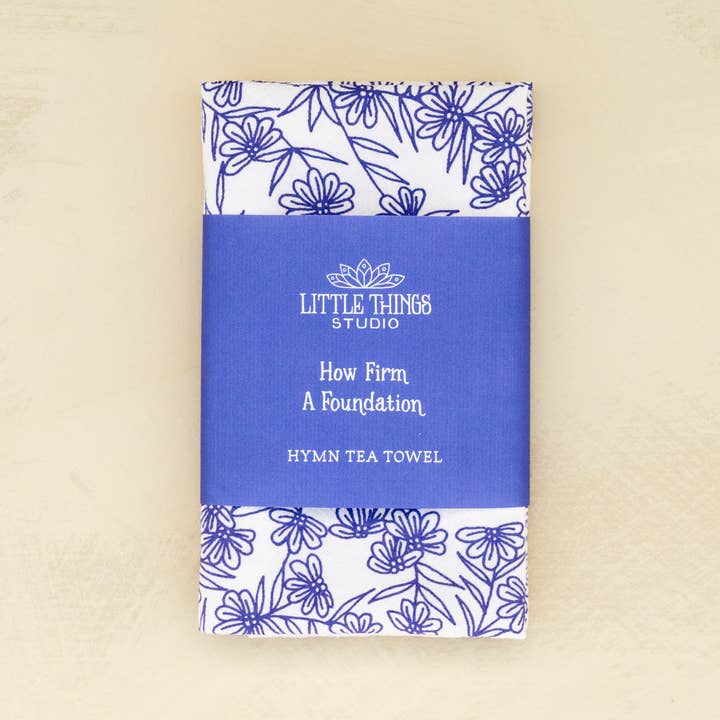 Tea Towel | How Firm A Foundation