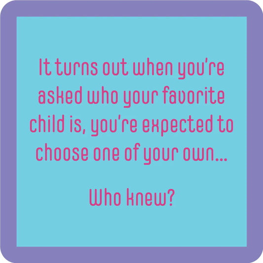 Coaster | Favorite Child