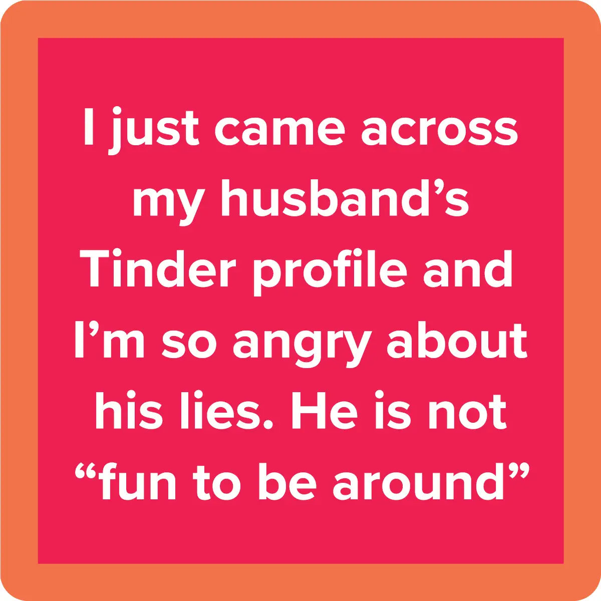 Coaster | Tinder