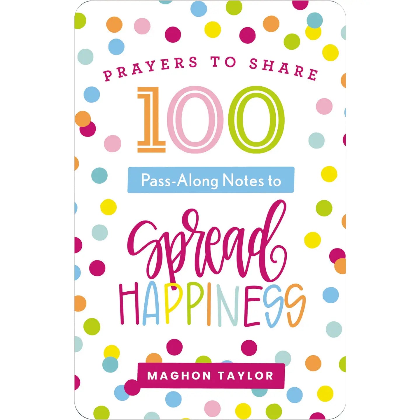 Prayers to Share | 100 Pass-Along Notes to Spread Happiness
