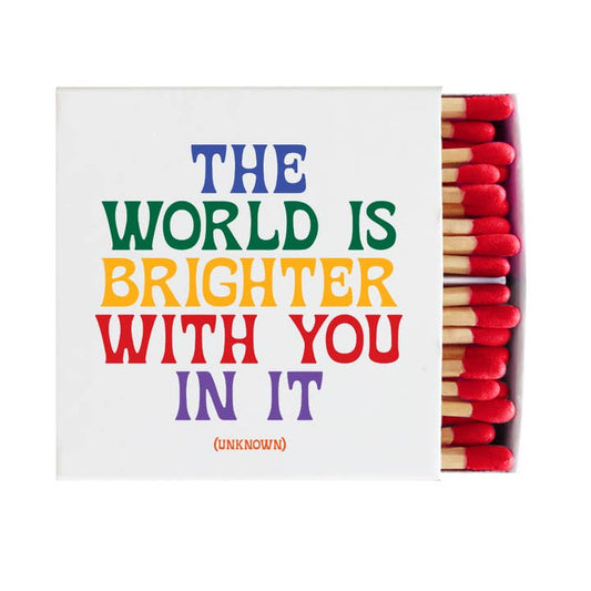 Matches | World Is Better