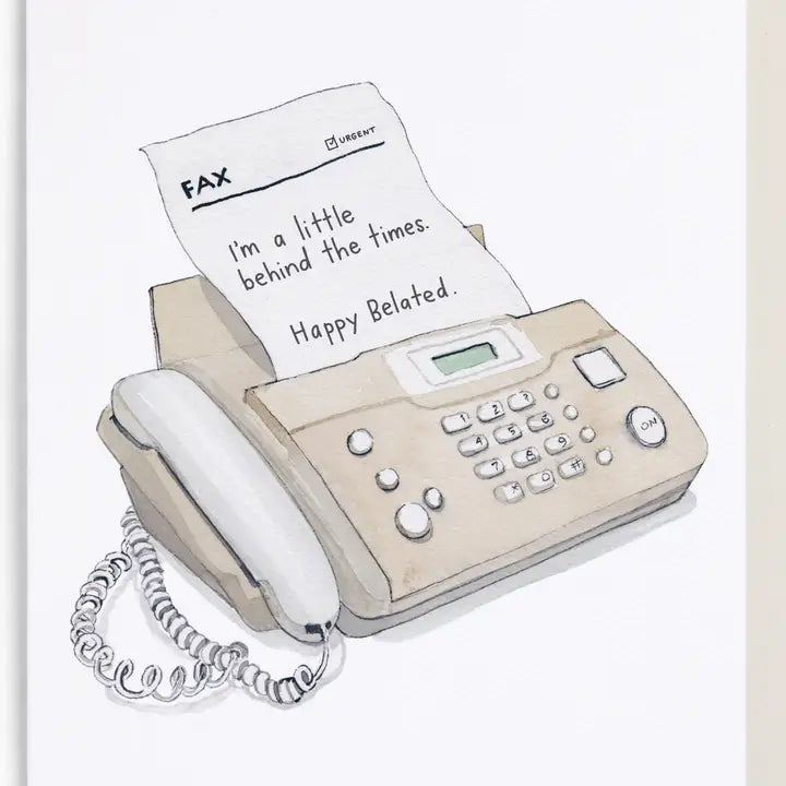 Greeting Card | Behind the Times Belated Birthday