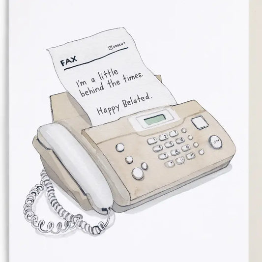 Greeting Card | Behind the Times Belated Birthday