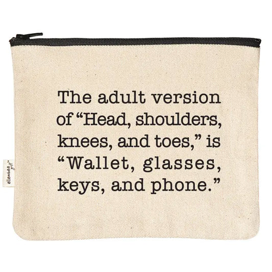 Zipper Pouch - Adult Version of "Head, Shoulders. Knees, & Toes"