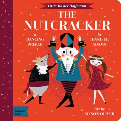 The Nutcracker | A Babylit Dancing Primer