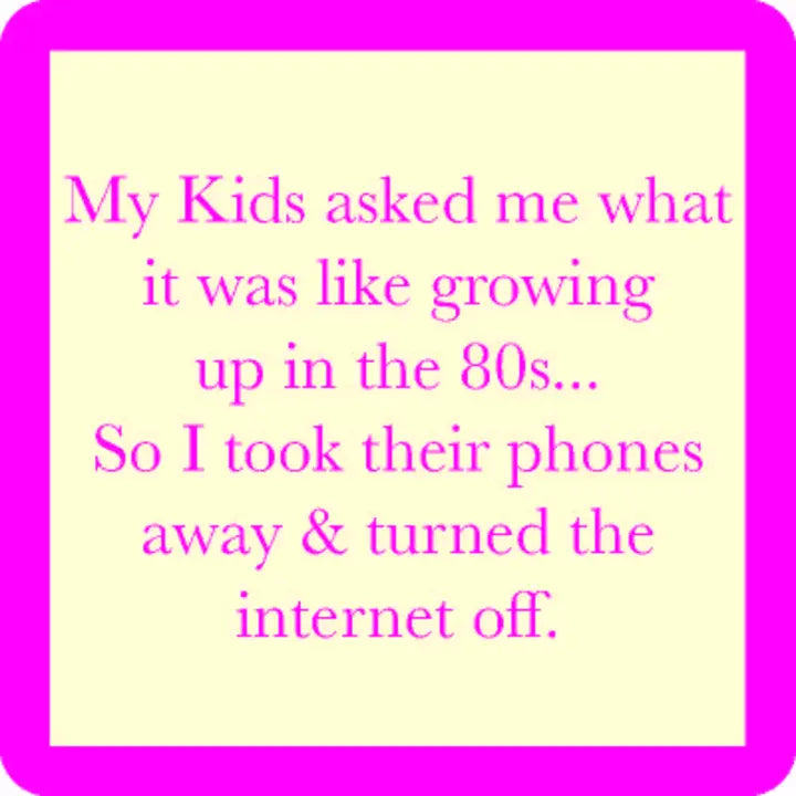 Coaster | Growing Up The 80's